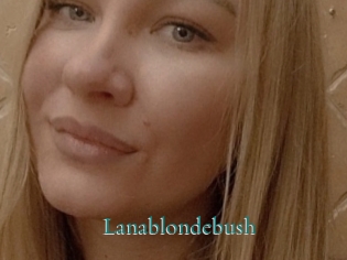 Lanablondebush