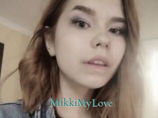 MikkiMyLove