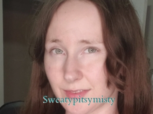 Sweatypitsymisty